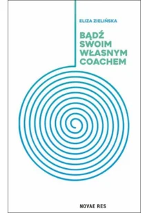 Novae Res Bądź swoim własnym coachem - Psychologia - miniaturka - grafika 2