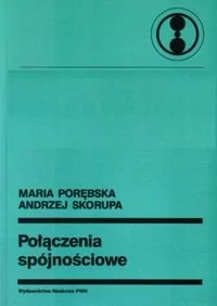 Połączenia spójnościowe Porębska Maria Andrzej Skorupa - Fizyka i astronomia - miniaturka - grafika 1