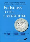 Podręczniki dla szkół wyższych - WNT Podstawy teorii sterowania - Kaczork Tadeusz, Andrzej Dzieliński, Włodzimierz Dąbrowski, Łopatka Rafał - miniaturka - grafika 1