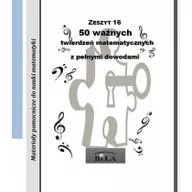 Matematyka - WYDAWNICTWO BILA 50 WAŻNYCH TWIERDZEŃ MATEMATYCZNYCH Z PEŁNYMI DOWODAMI - miniaturka - grafika 1