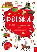 Encyklopedie i leksykony - Polska Krótki przewodnik dla najmłodszych Praca zbiorowa - miniaturka - grafika 1
