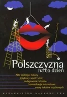 Filologia i językoznawstwo - Polszczyzna na co dzień - miniaturka - grafika 1