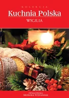 E-booki - kuchnia i diety - Wigilia Monika Stefaniak - miniaturka - grafika 1