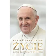 Biografie i autobiografie - Życie. Moja historia w Historii - miniaturka - grafika 1