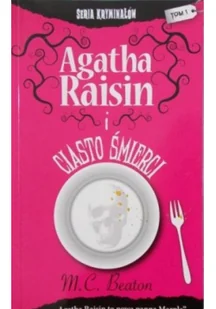 Seria kryminałów Tom 1 Agatha Raisin i Ciasto Śmierci - Thrillery - miniaturka - grafika 1