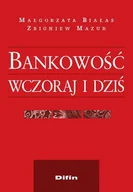 Finanse, księgowość, bankowość - Bankowość wczoraj i dziś - Małgorzata Białas, Zbigniew Mazur - miniaturka - grafika 1