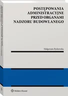 Prawo - Wolters Kluwer Postępowania administracyjne przed organami nadzoru budowlanego - miniaturka - grafika 1