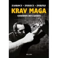 Poradniki hobbystyczne - Krav maga. Najlepsze na świecie przeciwdziałanie przemocy - GERSHON BEN KEREN - miniaturka - grafika 1