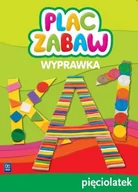 Edukacja przedszkolna - PLAC ZABAW. PIęCIOLATEK WYPRAWKA WSIP - PRACA ZBIOROWA - miniaturka - grafika 1