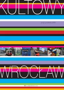 Kultowy Wrocław. Pop przewodnik - Przewodniki - miniaturka - grafika 1