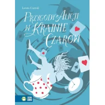 Zielona Sowa Przygody Alicji w Krainie Czarów - Lewis Carroll