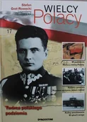 Historia świata - Wielcy polacy Tom 17 Stefan Grot Rowecki - miniaturka - grafika 1
