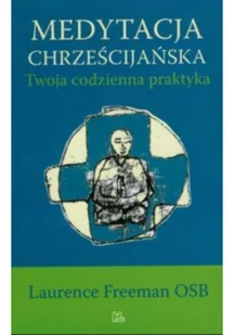 Medytacja chrześcijańska - Religia i religioznawstwo - miniaturka - grafika 1