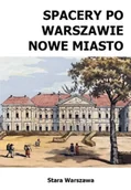 Przewodniki - Spacery po Warszawie. Nowe Miasto w.2024 - Michał Szymański - miniaturka - grafika 1