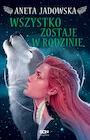 Wszystko zostaje w rodzinie. Heksalogia o Dorze Wilk. Tom 4 - Fantasy - miniaturka - grafika 1