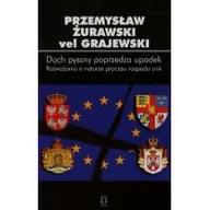 Polityka i politologia - Ośrodek Myśli Politycznej Duch pyszny poprzedza upadek Przemysław Żurawski Grajewski - miniaturka - grafika 1