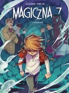 Komiksy dla młodzieży - Magiczna 7. Rozdzielenie. Tom 5 - miniaturka - grafika 1