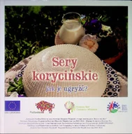 Kuchnia polska - Sery korycińskie jak je ugryźć? - miniaturka - grafika 1