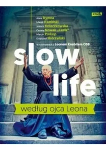 Slow life według ojca Leona - Religia i religioznawstwo Slow life według ojca Leona - Religia i religioznawstwo - miniaturka - grafika 2