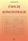 Podręczniki dla liceum - Aleksander Jaglarz Ćwiczę koncentrację WIR - miniaturka - grafika 1