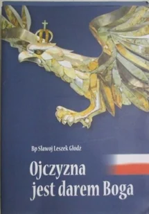 Ojczyzna jest darem Boga - Religia i religioznawstwo - miniaturka - grafika 1
