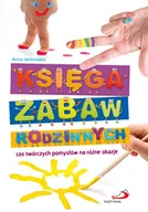 Miłość, seks, związki - Księga zabaw rodzinnych. 120 twórczych pomysłów na różne okazje - miniaturka - grafika 1