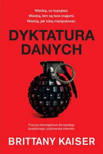 Dyktatura Danych Brittany Kaiser - Publicystyka Dyktatura Danych Brittany Kaiser - Publicystyka - miniaturka - grafika 2