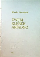 Poezja - Zwijaj kłębek Ariadno - miniaturka - grafika 1