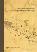 Nauki przyrodnicze - Unikalność a typowość złożonego układu osadniczego - Jerzy Runge - akademicki podręcznik - miniaturka - grafika 1
