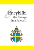 E-booki - religia i ezoteryka - Encykliki Ojca Świętego Jana Pawła II - miniaturka - grafika 1