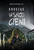 Książki podróżnicze - KOS Krocząc wśród cieni Christopher KY - miniaturka - grafika 1