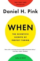 Daniel H. Pink When The Scientific Secrets of Perfect Timing - Książki obcojęzyczne o biznesie i marketingu - miniaturka - grafika 1