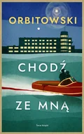 E-booki - literatura polska - Chodź ze mną - miniaturka - grafika 1