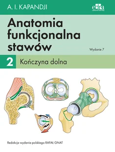 Urban &amp; Partner Anatomia funkcjonalna stawów Tom 2 Kończyna dolna Kapandji I.A. - Literatura popularno naukowa dla młodzieży - miniaturka - grafika 1
