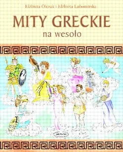 Mity greckie na wesoło - Aforyzmy i sentencje - miniaturka - grafika 1