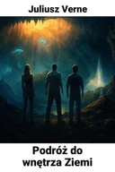 Audiobooki - literatura faktu - Podróż do wnętrza Ziemi - miniaturka - grafika 1