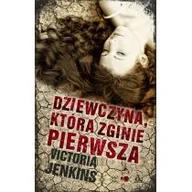 Kryminały - Dziewczyna która zginie pierwsza - miniaturka - grafika 1