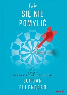 Jak się nie pomylić, czyli potęga matematycznego myślenia - E-booki - nauka - miniaturka - grafika 1