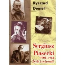 LTW Sergiusz Piasecki 1901-1964 życie i twórczość - Ryszard Demel - Biografie i autobiografie - miniaturka - grafika 1