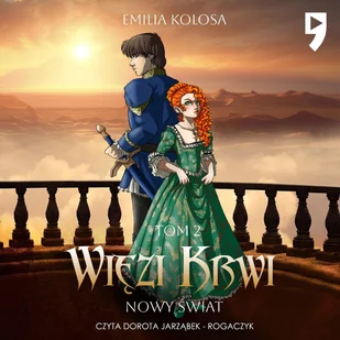 Nowy Świat. Więzi Krwi. Tom 2 - Audiobooki - fantastyka i horror - miniaturka - grafika 1