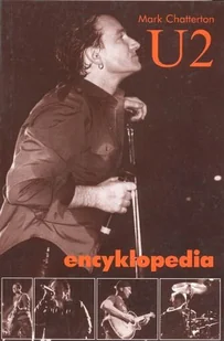 KAGRA Encyklopedia U2 - Chatterton Marek - Biografie i autobiografie - miniaturka - grafika 1