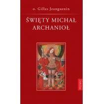 Jeanguenin Gilles Święty Michał Archanioł - Książki religijne obcojęzyczne - miniaturka - grafika 2