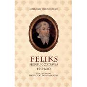Biografie i autobiografie - DEHON Feliks herbu Gozdawa (1537-1602) - Wierzchowski Grzegorz - miniaturka - grafika 1