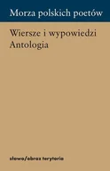 Poezja - Morza polskich poetów. Wiersze i wypowiedzi. Antologia - miniaturka - grafika 1