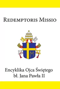 Encyklika Ojca Świętego bł. Jana Pawła II REDMPTORIS MISSIO - E-booki - religia - miniaturka - grafika 1