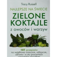 Napoje - Mada Najlepsze na świecie zielone koktajle z owoców i warzyw - Russell Tracy - miniaturka - grafika 1