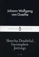 Aforyzmy i sentencje - Sketchy Doubtful Incomplete Jottings - Johann Wolfgang Goethe - miniaturka - grafika 1