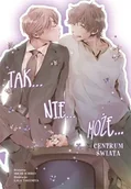 Komiksy dla dorosłych - Tak nie może. W centrum świata - Michi Ichiho - miniaturka - grafika 1