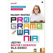 Książki o programowaniu - Młody mistrz programowania. Języki Baltie i Scratch dla dzieci - miniaturka - grafika 1