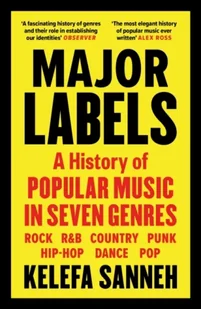 Major Labels: A History of Popular Music in Seven Genres - Pozostałe książki - miniaturka - grafika 1